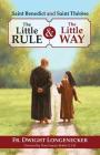 St Benedict and St Therese: The Little Rule and the Little Way Cover Image