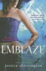 Emblaze (Embrace) By Jessica Shirvington Cover Image