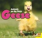 Geese (Animals on the Farm) By Aaron Carr Cover Image