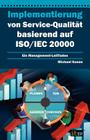 Implementierung Von Service-Qualitat Basierend Auf ISO/Iec 20000 Cover Image