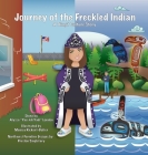 Journey of the Freckled Indian: A Tlingit Culture Story Cover Image