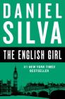 The English Girl (Gabriel Allon #13) By Daniel Silva Cover Image
