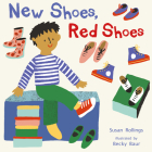 New Shoes, Red Shoes (Mini-Library Edition) By Susan Rollings, Becky Baur (Illustrator) Cover Image