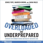 Overloaded and Underprepared: Strategies for Stronger Schools and Healthy, Successful Kids Cover Image