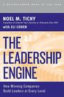 The Leadership Engine: How Winning Companies Build Leaders at Every Level (Collins Business Essentials) By Noel M. Tichy Cover Image