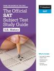 The Official SAT Subject Test in U.S. History Study Guide Cover Image