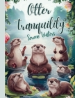 Otter Tranquility: otter coloring book for adults Cover Image