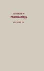 Advances in Pharmacology: Volume 30 By J. Thomas August (Volume Editor), M. W. Anders (Volume Editor), Ferid Murad (Volume Editor) Cover Image