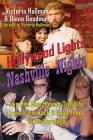 Hollywood Lights, Nashville Nights: Two Hee Haw Honeys Dish Life, Love, Elvis, Buck, and Good Times In the Kornfield By Victoria Hallman, Diana Goodman Cover Image