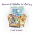 There's a Monster in My Crib By Tess Fowler (Illustrator), Garrett Gee Cover Image