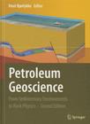 Petroleum Geoscience: From Sedimentary Environments to Rock Physics By Knut Bjørlykke (Editor) Cover Image