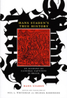 Hans Staden's True History: An Account of Cannibal Captivity in Brazil (Cultures and Practice of Violence) By Hans Staden Cover Image