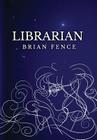 Librarian By Brian Fence Cover Image