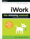 Iwork: The Missing Manual By Jessica Thornsby, Josh Clark Cover Image