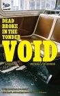 Dead Broke in the Yonder Void Cover Image