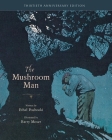 The Mushroom Man: 30th Anniversary Edition Cover Image