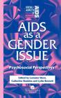 AIDS as a Gender Issue: Psychosocial Perspectives (Social Aspects of AIDS) Cover Image