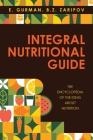Integral Nutritional Guide: The Encyclopedia of the Ideas about Nutrition Cover Image