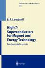 High-Tc Superconductors for Magnet and Energy Technology: Fundamental Aspects (Springer Tracts in Modern Physics #171) By Beate Lehndorff Cover Image