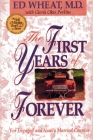 The First Years of Forever (Pyranee Books) By Ed Wheat, Gloria Okes Perkins Cover Image