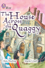 The House Across the Quaggy (Collins Big Cat) Cover Image