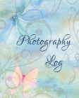 Photography Log: Photoshoot Record Book And Organizer, Professional Photographer Journal, Photography Business Cover Image