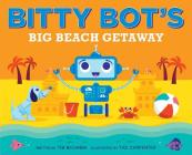 Bitty Bot's Big Beach Getaway By Tim McCanna, Tad Carpenter (Illustrator) Cover Image