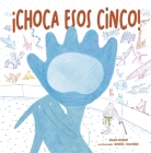 Choca Esos Cinco! By Adam Rubin, Daniel Salmieri (Illustrator) Cover Image