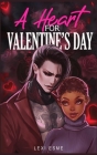 A Heart for Valentine's Day: A Paranormal Erotic Romance By Lexi Esme Cover Image