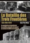 La Bataille Des Trois Frontières: Mai-Juin 1940 By Jean-Yves Mary Cover Image