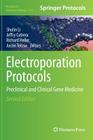 Electroporation Protocols: Preclinical and Clinical Gene Medicine (Methods in Molecular Biology #1121) Cover Image