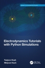 Electrodynamics Tutorials with Python Simulations Cover Image