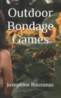 Outdoor Bondage Games Cover Image