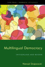 Multilingual Democracy: Switzerland and Beyond By Nenad Stojanovic Cover Image
