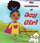 The Adventures of Joy Girl: Joy Girl Loses a Pet By Patricia Hunter Cover Image