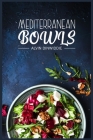 Mediterranean Bowls By Alvin Dinwiddie Cover Image