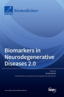 Biomarkers in Neurodegenerative Diseases 2.0 Cover Image