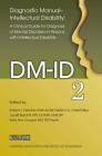 Diagnostic Manual - Intellectual Disability: A Clinical Guide for Diagnosis (DM-ID-2) By Robert Fletcher (Editor) Cover Image