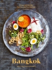 Bangkok: Recipes and Stories from the Heart of Thailand [A Cookbook] By Leela Punyaratabandhu Cover Image