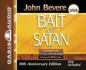 Bait of Satan: Living Free from the Deadly Trap of Offense Cover Image