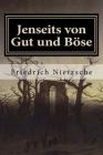 Jenseits Von Gut Und Böse: Vorspiel Einer Philosophie Der Zukunft Cover Image