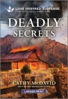 Deadly Secrets By Cathy McDavid Cover Image