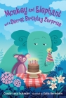 Monkey and Elephant and a Secret Birthday Surprise By Carole Lexa Schaefer, Galia Bernstein (Illustrator) Cover Image
