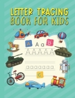 Letter Tracing Book for Kids: Kids-friendly Background Cover Alphabet English Letter Tracing Activity Book for Preschoolers and Toddlers ages 3-5 By Eunpikho Publishing Cover Image