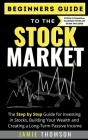 Beginner Guide to the Stock Market By Jamie Thomson Cover Image