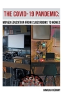 The Covid-19 Pandemic: Moved Education from Classrooms to Homes By Jamilah Kebbay Cover Image