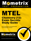 MTEL Chemistry (12) Exam Secrets Study Guide: MTEL Test Review for the Massachusetts Tests for Educator Licensure By Mometrix Massachusetts Teacher Certifica (Editor) Cover Image
