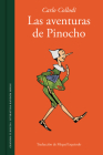 Las aventuras de Pinocho / The Adventures of Pinocchio. Story of a Puppet (Clasicos) By Carlo Collodi Cover Image