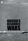 Nigeria's Resource Wars (World History) By Egodi Uchendu (Editor), John Mukum Mbaku (Introduction by) Cover Image