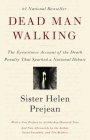 Dead Man Walking: The Eyewitness Account of the Death Penalty That Sparked a National Debate Cover Image